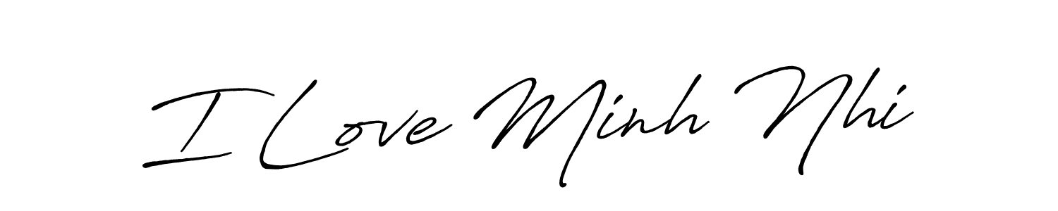 It looks lik you need a new signature style for name I Love Minh Nhi. Design unique handwritten (Antro_Vectra_Bolder) signature with our free signature maker in just a few clicks. I Love Minh Nhi signature style 7 images and pictures png